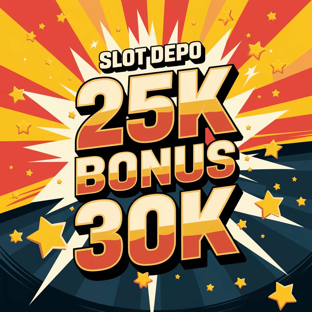 DEPOXITO SLOT 🧤 ONLINE SLOTS Depoxito Situs Slot Online No 1